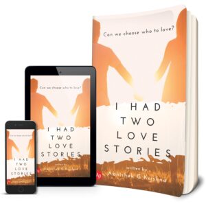 I Had Two Love Stories