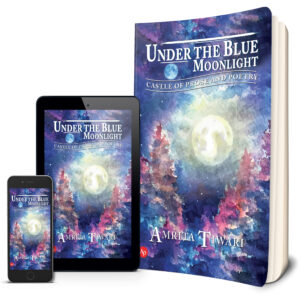 Under The Blue Moonlight (Castle of prose and poetry)