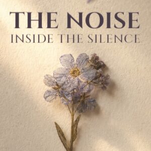 The Noise Inside The Silence